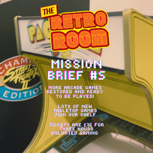 Mission Brief #5 - 6 Days To Go Until Our First Pop Up Retro Arcade!